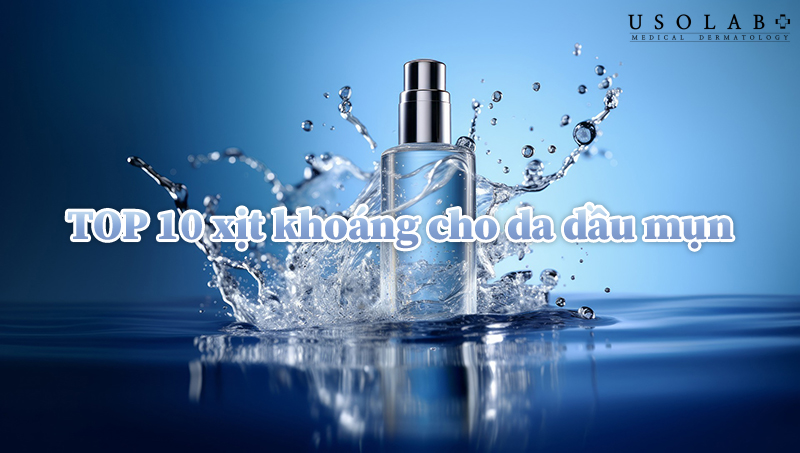 TOP xịt khoáng cho da dầu mụn