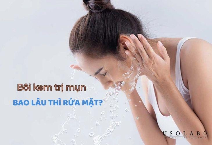 Bôi kem trị mụn bao lâu thì rửa mặt để tránh gây kích ứng da? - ảnh 2