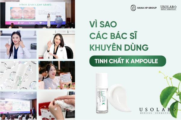 Vì sao các bác sĩ khuyên dùng tinh chất K ampoule?
