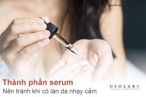 Thành phần serum nên tránh khi có làn da nhạy cảm