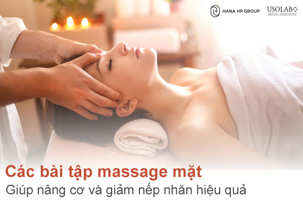 Các bài tập massage mặt giúp nâng cơ và giảm nếp nhăn hiệu quả