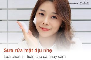Sữa rửa mặt dịu nhẹ: Lựa chọn an toàn cho da nhạy cảm theo chuyên gia