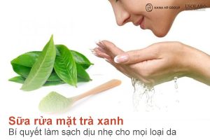 Sữa rửa mặt trà xanh – Bí quyết làm sạch dịu nhẹ cho mọi loại da
