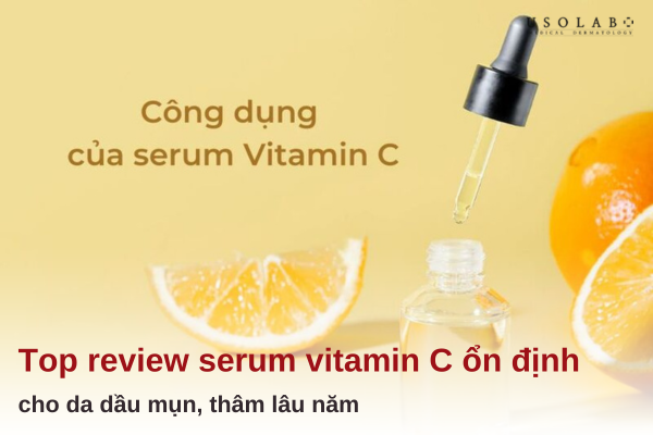 Review serum vitamin C ổn định
