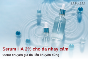 serum HA 2% cho da nhạy cảm