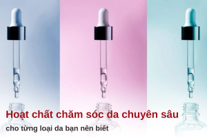 thành phần chăm sóc da chuyên sâu