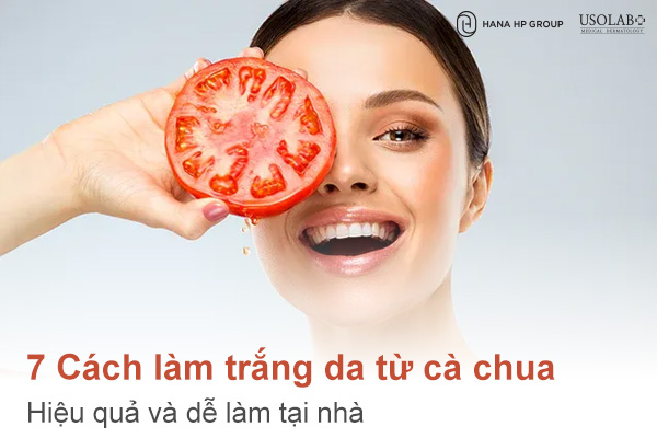 7 cách làm trắng da từ cà chua hiệu quả và dễ làm tại nhà