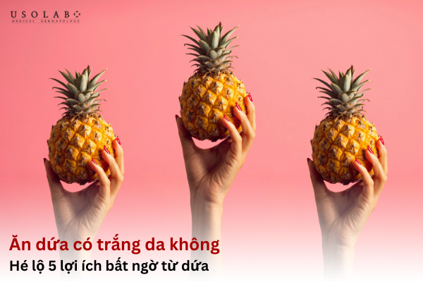 ăn dứa có trắng da không
