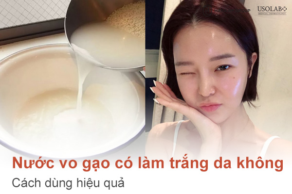 Nước vo gạo có làm trắng da không? Cách dùng hiệu quả