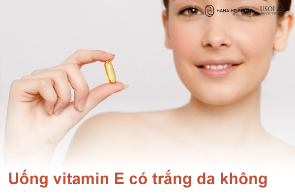 Uống vitamin E có trắng da không Bác Sĩ giải đáp