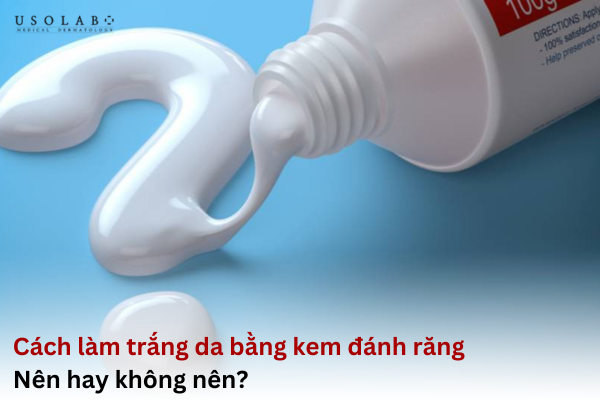 cách làm trắng da bằng kem đánh răng