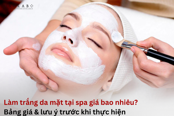 làm trắng da mặt tại spa giá bao nhiêu