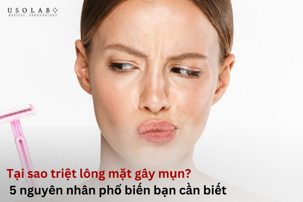 tại sao triệt lông mặt lại nổi mụn