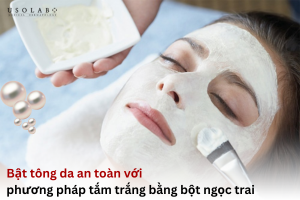 Tắm trắng bằng bột ngọc trai