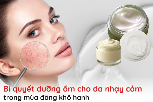 dưỡng ẩm cho da nhạy cảm