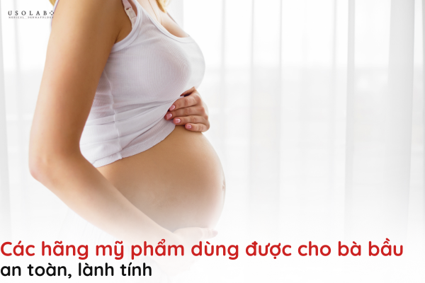 các hãng mỹ phẩm dùng được cho bà bầu