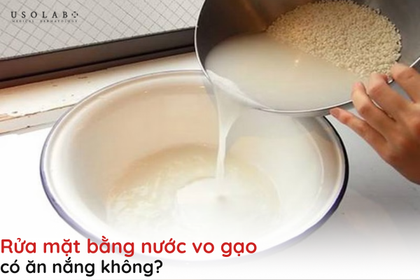 rửa mặt bằng nước vo gạo có ăn nắng không