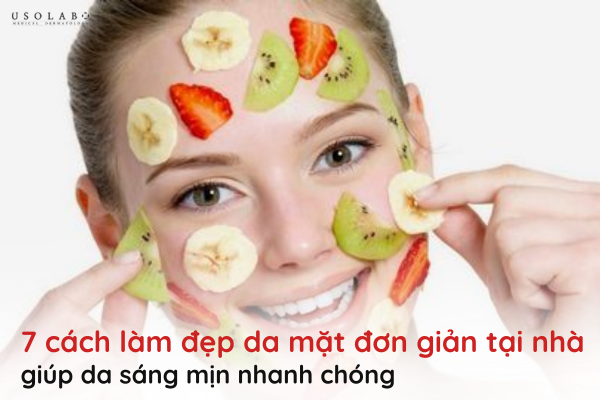 7 cách làm đẹp da mặt đơn giản tại nhà