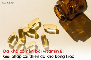 da khô có nên bôi vitamin e