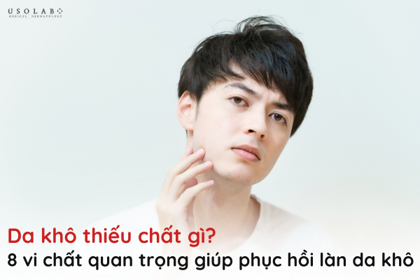 da khô thiếu chất gì