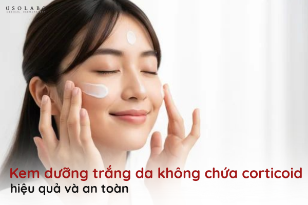 kem dưỡng trắng da không chứa corticoid