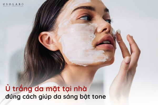 ủ trắng da mặt tại nhà