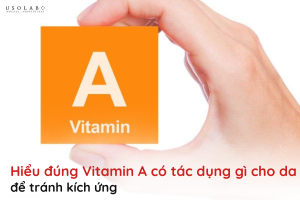 vitamin a có tác dụng gì cho da