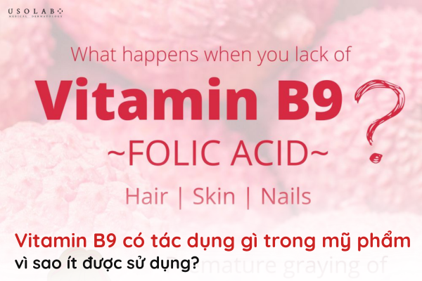 vitamin b9 có tác dụng gì trong mỹ phẩm