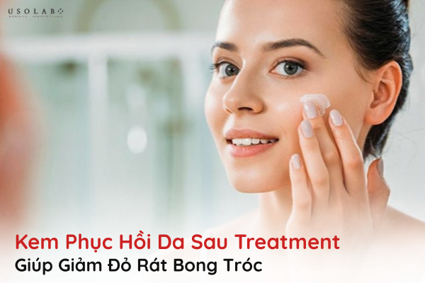 kem phục hồi da sau treatment