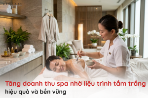 cách tăng doanh thu spa nhờ liệu trình tắm trắng