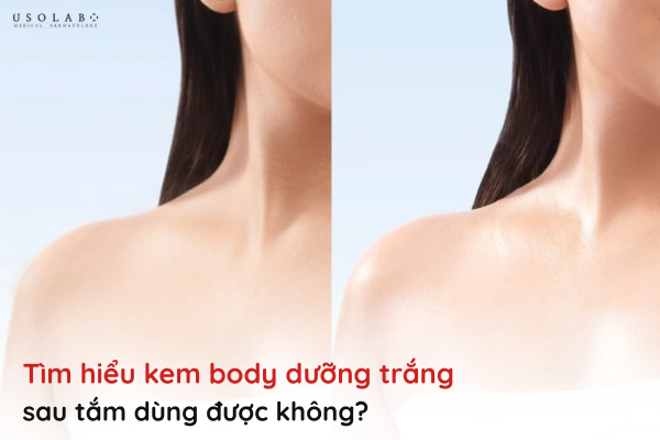 kem body dưỡng trắng sau tắm dùng được không