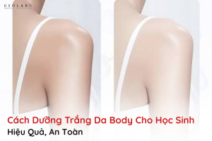 cách dưỡng trắng da body cho học sinh