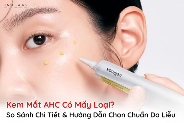 kem mắt ahc có mấy loại
