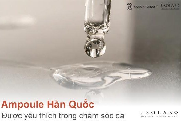 Tại sao Ampoule Hàn Quốc được yêu thích trong chăm sóc da?