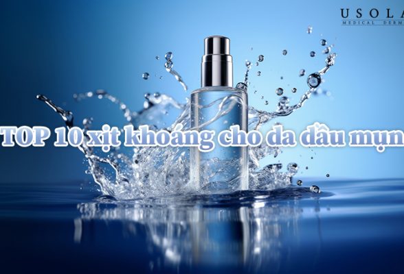 TOP xịt khoáng cho da dầu mụn