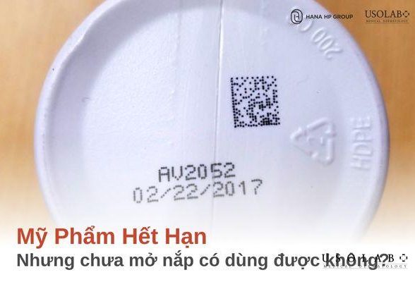 Mỹ phẩm hết hạn nhưng chưa mở nắp có dùng được không?
