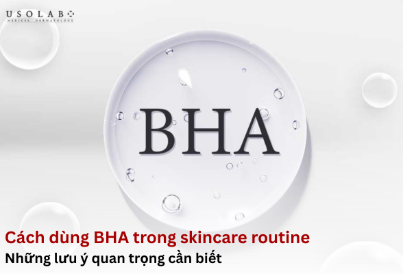 cách dùng BHA