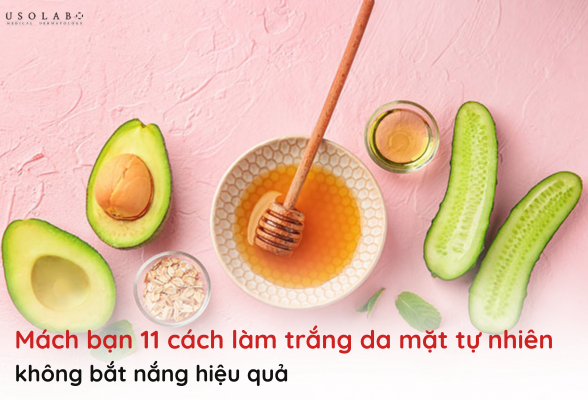cách làm trắng da mặt tự nhiên không bắt nắng