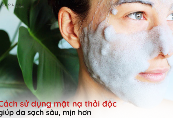 cách sử dụng mặt nạ thải độc