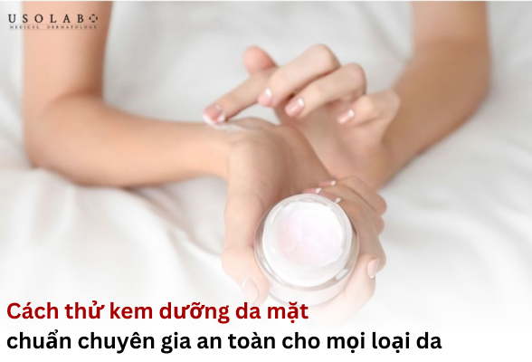 cách thử kem dưỡng da mặt