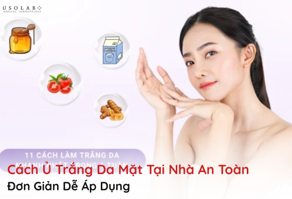cách ủ trắng da mặt tại nhà an toàn