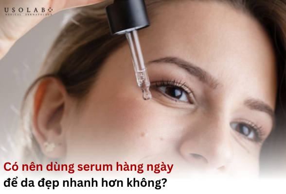 có nên dùng serum hàng ngày