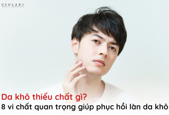 da khô thiếu chất gì