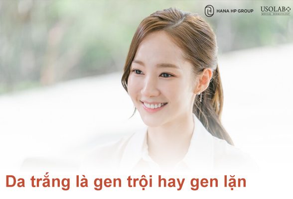 Da trắng là gen trội hay gen lặn kiến thức thú vị về di truyền
