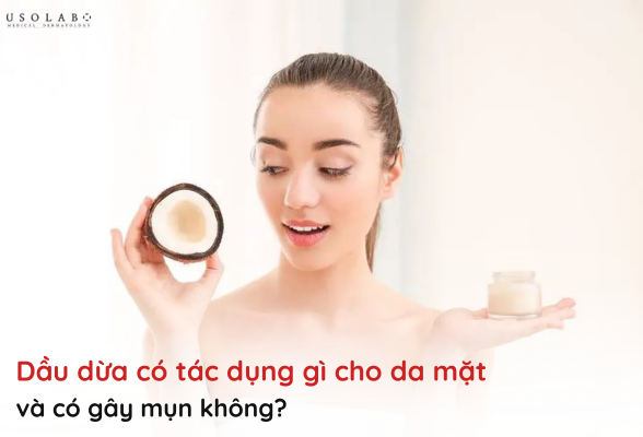 dầu dừa có tác dụng gì cho da mặt