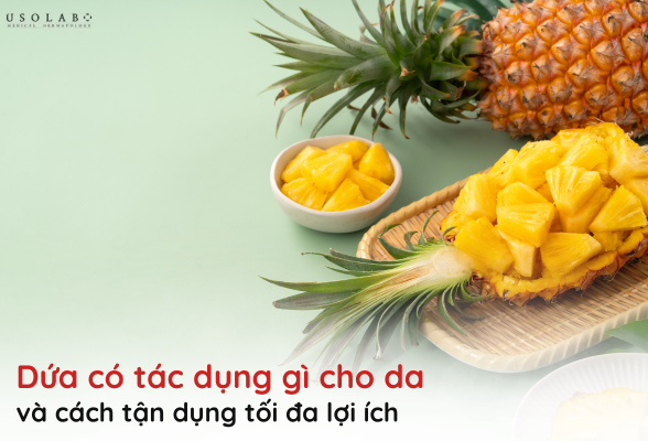 dứa có tác dụng gì cho da