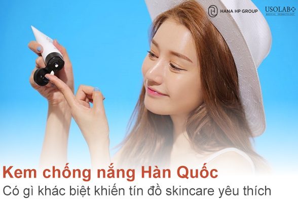 Kem chống nắng Hàn Quốc có gì khác biệt? Lý do khiến tín đồ skincare yêu thích