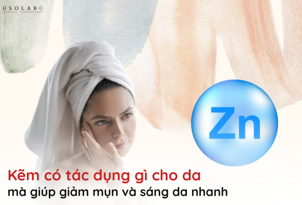 kẽm có tác dụng gì cho da