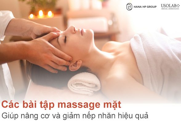 Các bài tập massage mặt giúp nâng cơ và giảm nếp nhăn hiệu quả