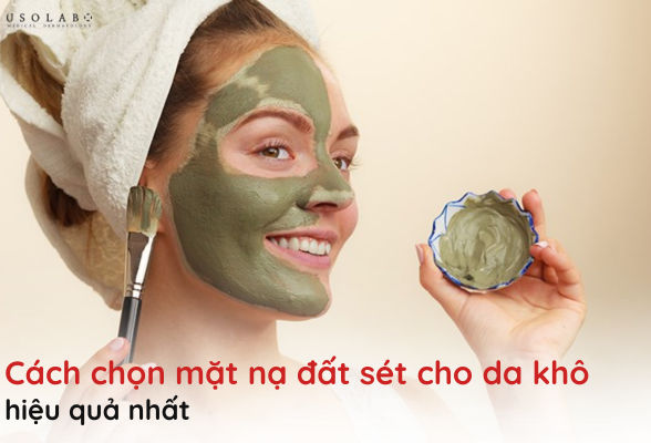 mặt nạ đất sét dành cho da khô